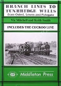 Branch Lines to Tunbridge Wells from Oxted, Lewes and Polegate by MITCHELL, Vic & SMITH, Keith
